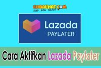 Cara-Aktifkan-Lazada-Paylater