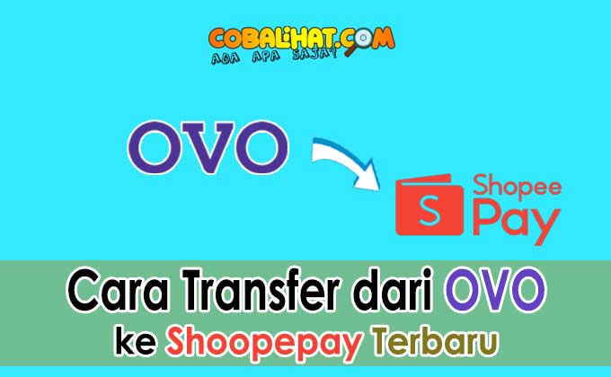 Cara Transfer OVO ke Shopeepay