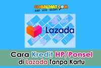 Cara-kredit-Hp-di-Lazada